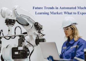 Future trends in automated machine learning market what to expect